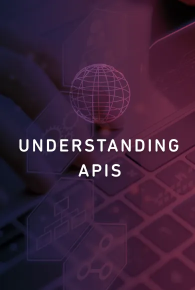 Understanding APIs: What They Are and How They Work